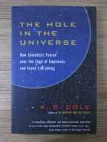 K. C. Cole - The hole in the universe