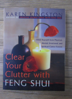 Karen Kingston - Clear your clutter with Feng Shui