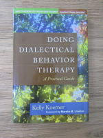 Kelly Koerner - Doing dialectical behavior therapy