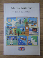 Marea Britanie. Un rezumat