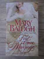 Mary Balogh - First comes marriage