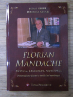 Mihai Ghiur, Luminita Ghiur - Florian Mandache. Medicul, chirurgul, profesorul