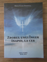 Mihai Stere Derdena - Zborul unui inger inapoi, la cer