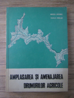Mircea Gridinoc - Amplasarea si amenajarea drumurilor agricole