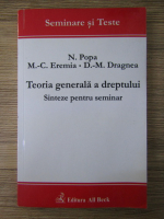 N. Popa - Teoria generala a dreptului. Sinteze pentru seminar