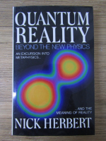 Nick Herbert - Quantum reality beyond the new physics
