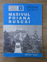 Nicolae Ilinca - Masivul Poiana Ruscai