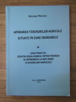 Nicolae Moraru - Apararea terenurilor agricole situate in zone inundabile