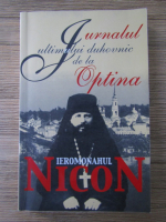 Nicon de la Optina - Jurnalul ultimului duhovnic de la Optina