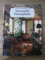 Ortho's guide to successful houseplants