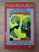 Ovidiu Predescu - Inteligenta artificiala azi