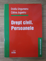Ovidiu Ungureanu - Drept civil. Persoanele