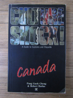 Pang Guek Cheng, Robert Barlas - Culture shock! A guide to customs and etiquette. Canada