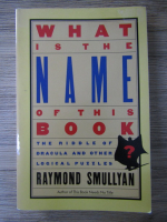 Raymond Smullyan - What is the name of this book
