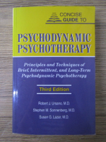Robert J. Ursano - Psychodynamic psychotherapy