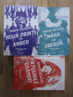 Roger Zelazny - Cronicile din Amber (3 volume)