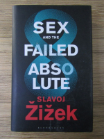 Slavoj Zizek - Sex and the failed absolute