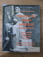 Ulnia Blanaru Maganian - Manual de limba armeana (occidentala) pentru elevii incepatori de gimnaziu si liceu