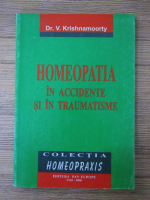 V. Krishnamoorty - Homeopatia in accidente si in traumatisme
