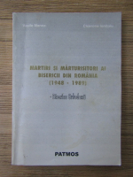 Vasile Manea, Cicerone Ionitoiu - Martiri si marturisitori ai bisericii din Romania (1948-1989)