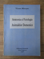 Vioara Miresan - Anatomia si fiziologia animalelor domestice