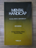 W Alan Heaton-Ward - Mental Handicap. Formerly Mental Subnormality