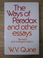 W. V. Quine - The ways of paradox and other essays