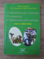 Adrian Stroea - Compatibilizarea artileriei cu cerintele campului de lupta modern