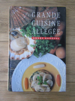 Andre Gauzere - Grande cuisine allegee