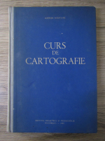 Anton Nastase - Curs de cartografie
