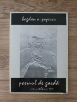 Bogdan O. Popescu - Poemul de garda