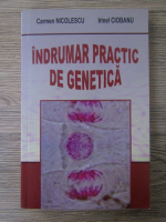 Carmen Nicolescu - Indrumar practic de genetica
