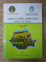 Cristian Hera - Agricultura Romaniei. Prezent si viitor