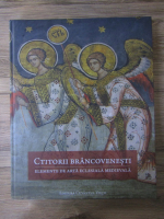 Ctitorii brancovenesti. Elemente de arta eclesiala medievala