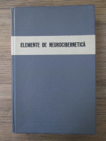 Edmond Nicolau - Elemente de neurocibernetica