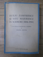 Emanoil Bucuta - Duiliu Zamfirescu si Titu Maiorescu in scrisori (1884-1913)