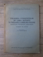 Folosirea cunostintelor de limba materna in predarea limbilor straine (engleza, franceza, germana)