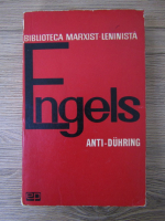 Friedrich Engels - Anti-Duhring. Domnul Eugen Duhring revolutioneaza stiinta