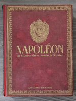 G. Lacour-Gayet - Napoleon. Sa vie, son oeuvre, son temps (1921)