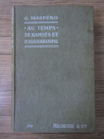 Gaston Maspero - Au Temps de Ramses et d'Assourbanipal (1910)