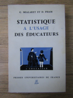 Gaston Mialaret - Statistique a l'usage des educateurs