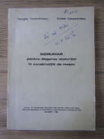 Georgeta Constantinescu - Indrumar pentru alegerea otelurilor in constructia de masini