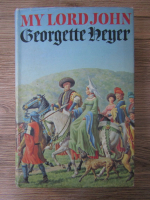 Georgette Heyer - My lord John