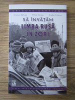 Grigore Cartianu - Sa invatam limba rusa in zori