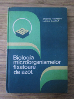 Grigore Mihaescu - Biologia microorganismelor fixatoare de azot