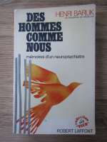 Henri Baruk - Des hommes comme nous