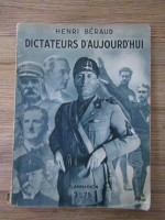 Henri Beraud - Dictateurs d'aujourd'hui