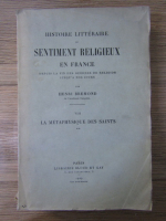 Henri Bremond - Histoire litteraire du sentiment religieux en France (volumul 8, 1929)