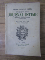 Henri Frederic Amiel - Fragments d'un journal intime (volumul 2, 1927)