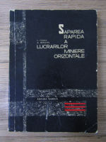 I. Toma - Saparea rapida a lucrarilor miniere orizontale
